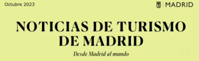 Noticias de Turismo De Madrid 2023